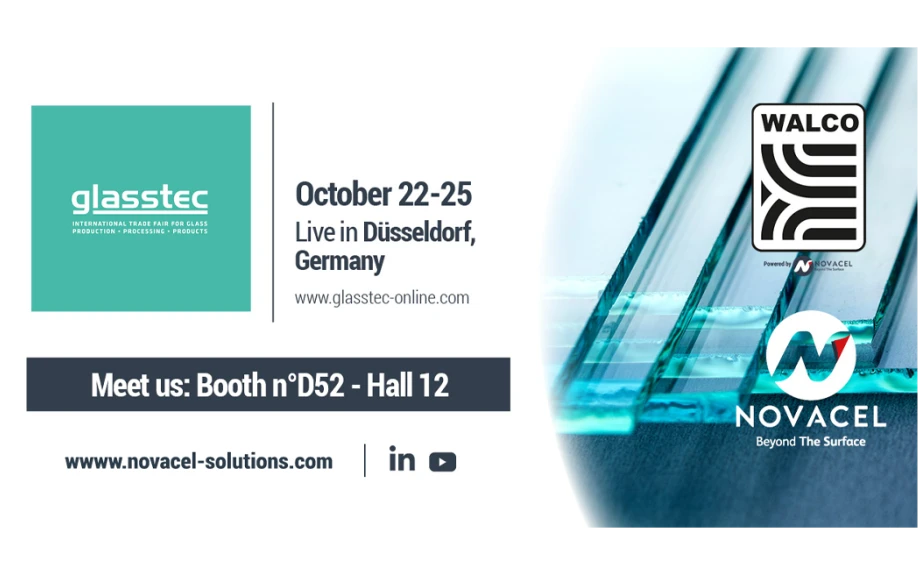Novacel e Walco presenteranno soluzioni avanzate alla GLASSTEC 2024